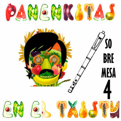 Panenkitas en el Txistu: sobremesa cuarta.