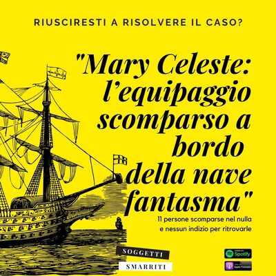 Mary Celeste: l’equipaggio scomparso a bordo della nave fantasma