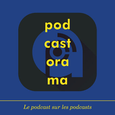 Podcastorama #65 : Podcast Addict