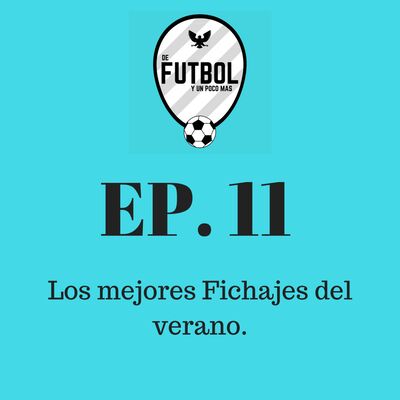 Los mejores fichajes del verano