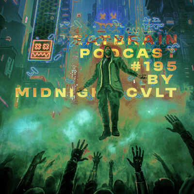 EATBRAIN Podcast 195 by MIDNIGHT CVLT