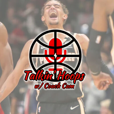 Talkin' Hoops w/ Coach Cam Season 2 - Episode 10 