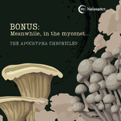 S1 Bonus: Meanwhile, In The Myconet...