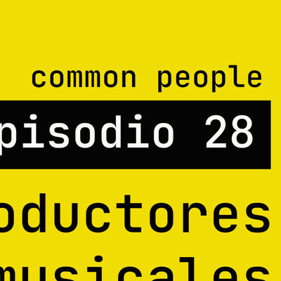 EP28. Hablemos de productores