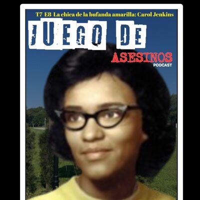 T7 E8 La chica de la bufanda amarilla: Carol Jenkins