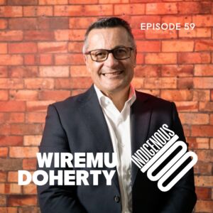 Episode 59 – WIREMU DOHERTY