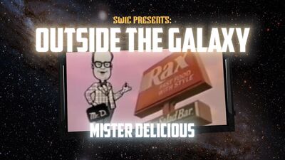 SWIC Presents: Outside The Galaxy – Mister Delicious
