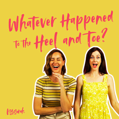 Whatever Happened To The Heel and Toe?
