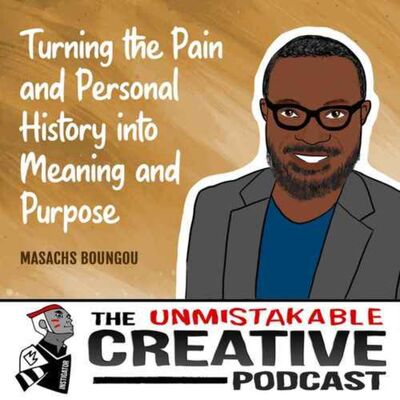 Listener Favorites: Masachs Boungou | Turning the Pain and Personal History into Meaning and Purpose