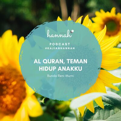 Al Quran, Teman Hidup Anakku - Bunda Reni Murni