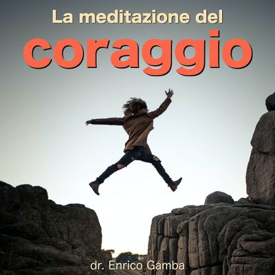 La meditazione del coraggio