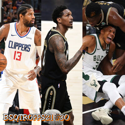 BSQTROFFS21 #30 - Paul George tem jogo da vida, Giannis se machuca e Hawks vence sem Trae