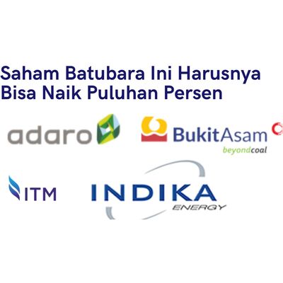 #23 Saham Batubara Ini Harusnya Bisa Naik Puluhan Persen