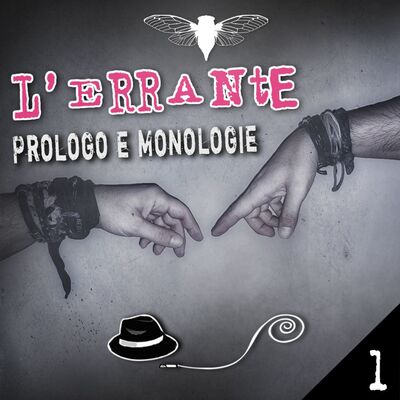 L'Errante - 1: Prologo e Monologie