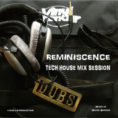 REMINISCENCE Tech House Mix Session