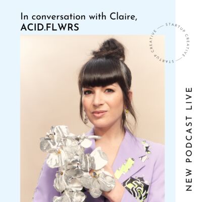 In conversation with Claire, ACID.FLWRS