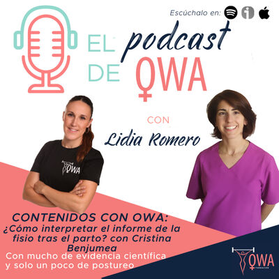 ¿Cómo interpretar el informe de la fisio tras el parto? con Cristina Benjumea. Ep14