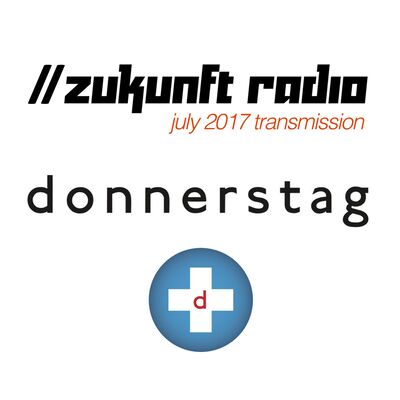 Zukunft Radio — July 2017 Transmission