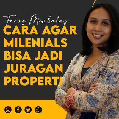 #41: Cara agar Milenials bisa menjadi Juragan Properti
