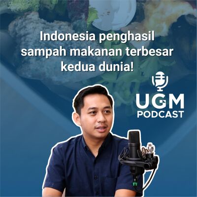 Berbagi Cinta dari Sebutir Nasi #UGMPodcast