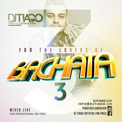 DJ TIAGO For The Lovers Of Bachata #3 "Mixed Live"