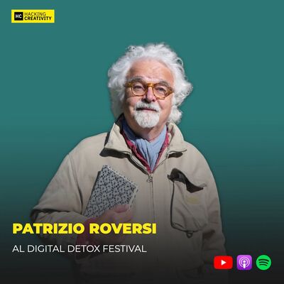 375 - Turisti per caso, creativi per scelta con Patrizio Roversi al Digital Detox Festival