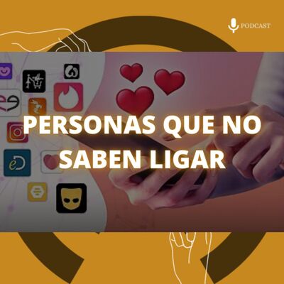 89. Personas que no saben ligar
