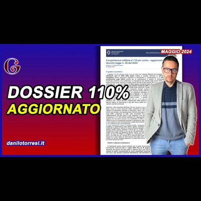 DOSSIER SUPERBONUS 110 aggiornato al DL 39/2024