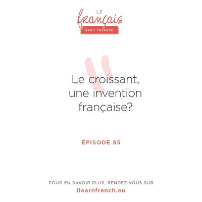 [Rediffusion]. Le croissant, une invention française ?