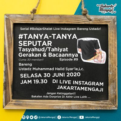 #TanyaTanyaSeputar TasyahudTahiyat Gerakan & Bacaan Eps 9 #FiqihShalat