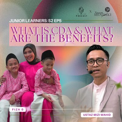 Junior Learners Ep5: What is CDA & What are the Benefits?