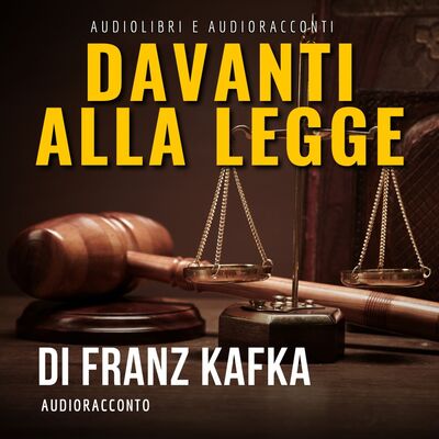 Davanti alla legge di F. Kafka - Audiolibri e Audioracconti