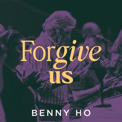 Forgive Us | Benny Ho | FCC Online