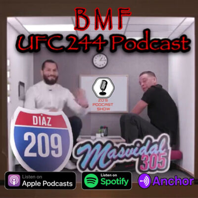 #UFC244 #BMF Picks Episode: 186