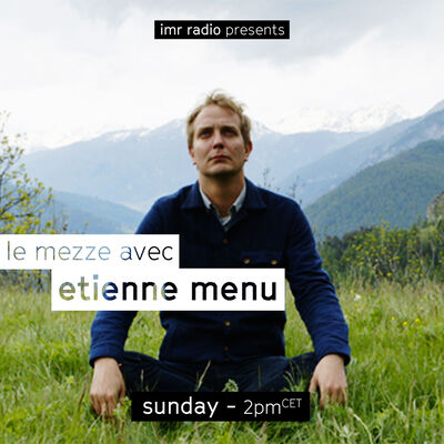 Le Mezze avec Etienne Menu