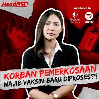 DIPERKOSA, TIDAK DIUSUT KARENA BELUM VAKSIN | Geolive Headline by Yorien Hallatu