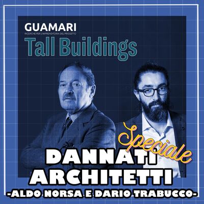 Visioni verticali, storia del convegno internazionale Tall Buildings con Aldo Norsa e Dario Trabucco (Guamari) - Speciale Tall Buildings