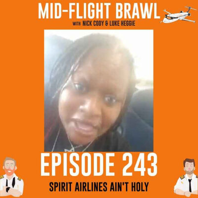 EPISODE 243 - SPIRIT AIRLINES AIN’T HOLY