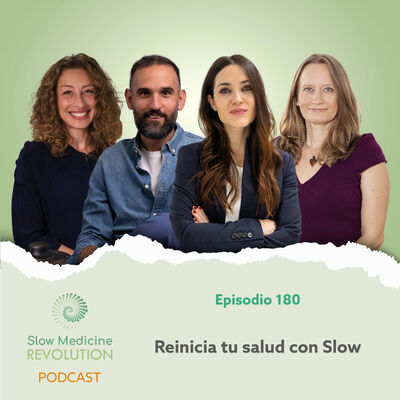 180 - Reinicia tu salud con Slow