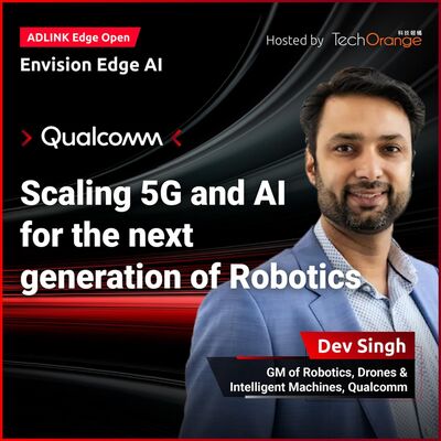 【ADLINK Edge Open】Scaling 5G and AI for the next generation of Robotics｜EP 5