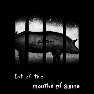 Chapter 15: Out of the Mouths of Swine