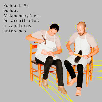 De arquitectos a zapateros artesanos, recuperando el oficio: @aldanondoyfdez