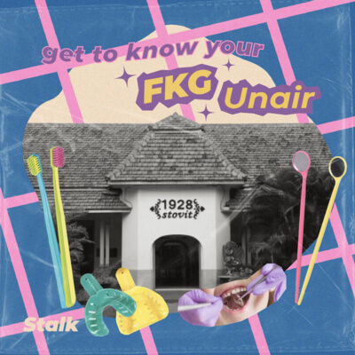 Get to Know Your FKG Unair