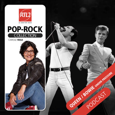 "Under Pressure" de Queen et David Bowie - RTL2 Pop-Rock Collection
