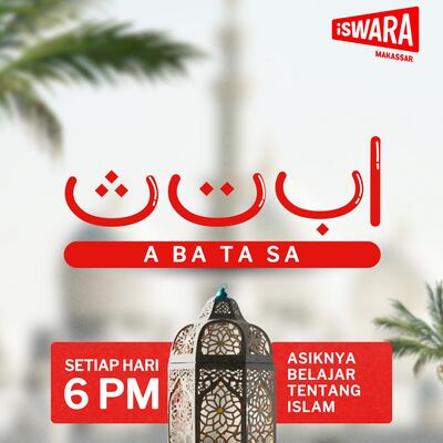 Radio Play ABATASA Eps.14 (Mengutamaan Akhirat)