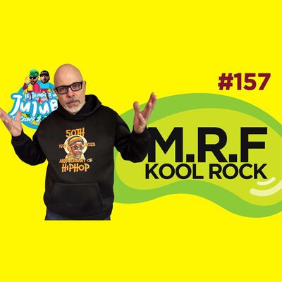 Le Temps d'un Jujube #157 - M.R.F Kool Rock (A.k.a Mon Oncle Rock)