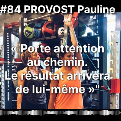 #84PROVOST Pauline: La mobilité pour le sport et pour la vie !