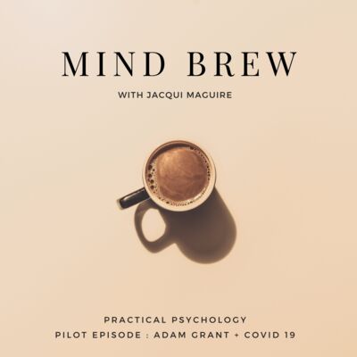 Mind Brew // Adam Grant // EP1