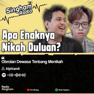Obrolan Dewasa Tentang Menikah - #RadioSingham