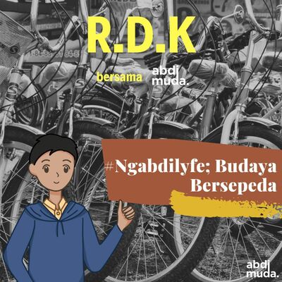 #NgabdiLyfe: Budaya Bersepeda